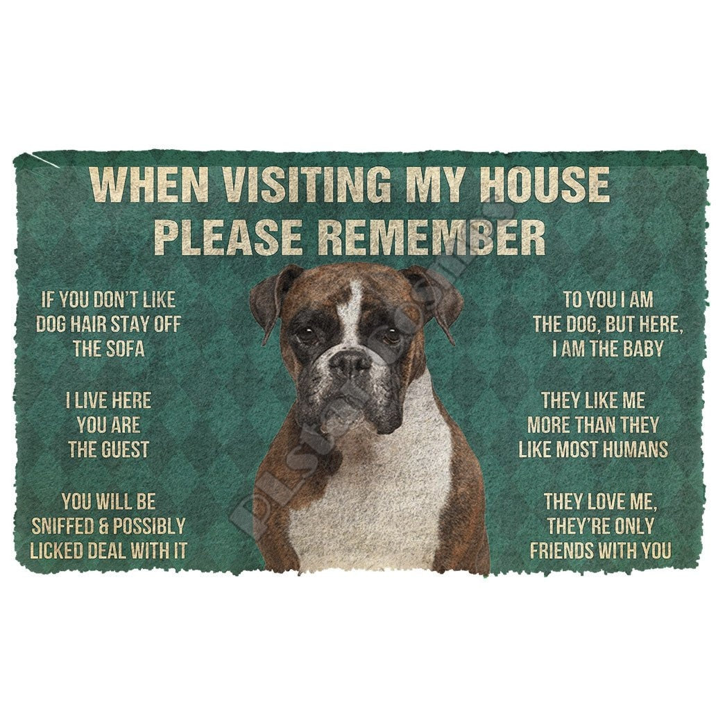 When Visiting My House Please Remember Bulldog Doormat